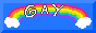 A blue button with an arching rainbow labelled 'gay'